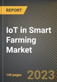 IoT in Smart Farming Market Research Report by Component (Hardware, Services, and Software), Product, Application, Deployment, State - United States Forecast to 2027 - Cumulative Impact of COVID-19- Product Image