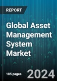 Global Asset Management System Market by Asset Type (Electronic Asset, Manufacturing, Personnel Equipment), Function (Check in/Check out Management, Location & Movement Tracking, Repair & Maintenance), Industry Verticals - Forecast 2024-2030- Product Image