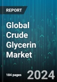 Global Crude Glycerin Market by Grade (CGA, CGS), Source (Biodiesel, Fatty Acids, Fatty Alcohol), End-Use - Forecast 2024-2030- Product Image
