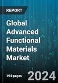 Global Advanced Functional Materials Market by Type (Advanced Ceramics, Composites, Conductive Polymers), End-User (Aerospace & Defense, Automotive, Chemical & Material) - Forecast 2024-2030- Product Image