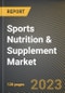 Sports Nutrition & Supplement Market Research Report by Type, Distribution Channel, End-User, State - Cumulative Impact of COVID-19, Russia Ukraine Conflict, and High Inflation - United States Forecast 2023-2030 - Product Image