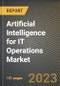 Artificial Intelligence for IT Operations Market Research Report by Function, Component, Industry, Deployment, State - United States Forecast to 2027 - Cumulative Impact of COVID-19 - Product Thumbnail Image