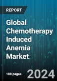 Global Chemotherapy Induced Anemia Market by Range Of Anemia (Life-Threatening Anemia, Mild Anemia, Moderate Anemia), Treatment (Erythropoiesis-Stimulating Agents, Iron Supplementation, RBC Transfusions), Drug, End-User - Forecast 2024-2030- Product Image