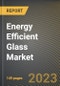Energy Efficient Glass Market Research Report by Coating (Hard Coat and Soft Coat), Glazing, End-Use Industry, State - United States Forecast to 2027 - Cumulative Impact of COVID-19 - Product Image