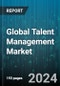 Global Talent Management Market by Types (Compensation Management, Learning Management, Performance Management), Deployment (On-Cloud, On-Premises), Organization Size, Industry - Forecast 2024-2030 - Product Image