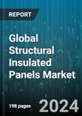 Global Structural Insulated Panels Market by Product (Glass Wool, Polystyrene, Polyurethane), Application (Cold Storage, Roofs, Walls and Floors) - Forecast 2024-2030- Product Image