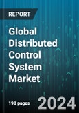 Global Distributed Control System Market by Component (Hardware, Services, Software), End-User (Agriculture, Automotive & Transportation, Chemicals), Process - Forecast 2024-2030- Product Image