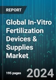 Global In-Vitro Fertilization Devices & Supplies Market by Product (Accessories & Disposables, Instruments, Reagent & Media), Function (Frozen Embryo Replacement, Intracytoplasmic Sperm Injection, Pre-Implantation Genetic Diagnosis), End User - Forecast 2024-2030- Product Image