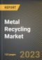 Metal Recycling Market Research Report by Type (Ferrous and Non-Ferrous), Equipment, Scrap Type, End User, State - United States Forecast to 2027 - Cumulative Impact of COVID-19 - Product Thumbnail Image
