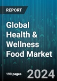 Global Health & Wellness Food Market by Type, Nature, Fat Content, Category, Free From Category, Distribution Channel, Application - Forecast 2024-2030- Product Image