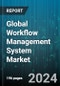 Global Workflow Management System Market by Component (Service, Software), Industry (Aerospace & Defense, Automotive & Transportation, Banking, Financial Services & Insurance), Deployment - Forecast 2024-2030 - Product Image