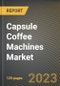 Capsule Coffee Machines Market Research Report by Type, by Application, by End User, by Distribution Channel, by State - United States Forecast to 2027 - Cumulative Impact of COVID-19 - Product Thumbnail Image