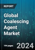 Global Coalescing Agent Market by Type (Hydrophilic Coalescing Agent, Hydrophobic Coalescing Agent), Application (Adhesive & Sealants, Inks, Paints & Coatings) - Forecast 2024-2030- Product Image
