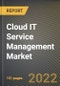 Cloud IT Service Management Market Research Report by Component (Services and Solutions), Solution, Service, Organization Size, Vertical, State - United States Forecast to 2027 - Cumulative Impact of COVID-19 - Product Thumbnail Image