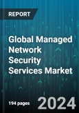 Global Managed Network Security Services Market by Solution (Distributed Denial of Services, End Point Security, Firewall Management), Deployment (On-Cloud, On-Premises), Industry - Forecast 2024-2030- Product Image