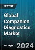 Global Companion Diagnostics Market by Technology (Immunohistochemistry, In Situ Hybridization, Next-Generation Sequencing), Indication (Cancer, Cardiovascular Diseases, Infectious Diseases), End-user - Forecast 2024-2030- Product Image