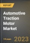 Automotive Traction Motor Market Research Report by Motor Type (AC Induction Motors and PMSM), EV Type, Power Output, Type, Vehicle Type, State - United States Forecast to 2027 - Cumulative Impact of COVID-19 - Product Image