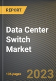 Data Center Switch Market Research Report by Type (Access Switches, Core Switches, and Distribution Switches), Technology, Bandwidth, End User, State - United States Forecast to 2027 - Cumulative Impact of COVID-19- Product Image