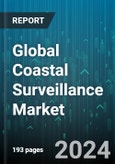 Global Coastal Surveillance Market by Structure (National, Port, Regional), Scale (Large-Scale Surveillance, Moderate-Scale Surveillance), End User, Application - Forecast 2024-2030- Product Image
