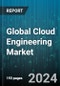 Global Cloud Engineering Market by Service Type (Cloud Security, Cloud Storage, Consulting & Design), Service Model (Infrastructure-As-A-Service, Platform-As-A-Service, Software-As-A-Service), Deployment Model, Organization Size, Vertical - Forecast 2024-2030 - Product Image