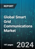 Global Smart Grid Communications Market by Function (Command & Control, Communications, Surveillance & Reconnaissance), Technology (Wired, Wireless), Industry, End-User - Forecast 2024-2030- Product Image