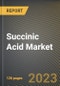 Succinic Acid Market Research Report by Type (Bio-Based Succinic Acid and Petro-Based Succinic Acid), End-Use Industry, State - United States Forecast to 2027 - Cumulative Impact of COVID-19 - Product Thumbnail Image