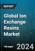 Global Ion Exchange Resins Market by Type (Anionic Resins, Cationic Resins), Application (Non-Water, Water), End-Use - Forecast 2024-2030- Product Image
