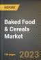 Baked Food & Cereals Market Research Report by Product (Breads, Breakfast Cereals, and Cakes, Pastries, and Sweet Pies), Distribution Channel, State - United States Forecast to 2027 - Cumulative Impact of COVID-19 - Product Image