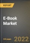 E-Book Market Research Report by Screen-size, by Connectivity, by Screen-type, by Price-range, by Distribution Channel, by Region - Global Forecast to 2027 - Cumulative Impact of COVID-19 - Product Thumbnail Image