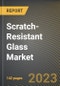 Scratch-Resistant Glass Market Research Report by Product Type, Application, State - Cumulative Impact of COVID-19, Russia Ukraine Conflict, and High Inflation - United States Forecast 2023-2030 - Product Image