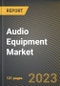 Audio Equipment Market Research Report by Product Type (Amplifiers, Audio Monitors, and Microphones), End User, State - United States Forecast to 2027 - Cumulative Impact of COVID-19 - Product Image