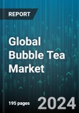 Global Bubble Tea Market by Component (Creamer, Flavor Agent, Liquid), Flavor (Chocolate, Coffee, Fruit), Ingredient, Distribution Channel - Forecast 2024-2030- Product Image