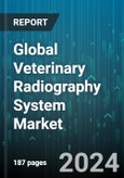 Global Veterinary Radiography System Market by Technology (Computed Radiography, Digital Radiography, Film Screen Radiography), Product (Computed Tomography Scans, X-rays), Application, End User - Forecast 2024-2030- Product Image
