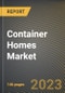 Container Homes Market Research Report by Architecture (Duplex/Bungalow, Multistory Building/Apartments, and Tiny House), Construction, Offerings, End User, State - United States Forecast to 2027 - Cumulative Impact of COVID-19 - Product Image