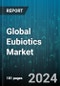 Global Eubiotics Market by Form (Dry, Liquid), Livestock (Aquatic Animals, Poultry, Ruminants), Type, Function - Forecast 2024-2030 - Product Image