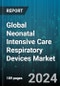 Global Neonatal Intensive Care Respiratory Devices Market by Device Type, End-User - Cumulative Impact of COVID-19, Russia Ukraine Conflict, and High Inflation - Forecast 2023-2030 - Product Thumbnail Image