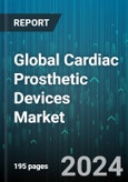 Global Cardiac Prosthetic Devices Market by Product (Heart Valves, Pacemakers), End-User (Ambulatory Surgical Centers, Hospitals, Clinics & Cardiac Centers) - Forecast 2024-2030- Product Image