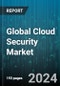 Global Cloud Security Market by Service Model (IaaS, PaaS, SaaS), Security Type (Application Security, Endpoint Security, Network Security), Organization Size, End-Use Industry, Application - Forecast 2024-2030 - Product Image