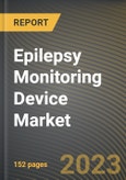 Epilepsy Monitoring Device Market Research Report by Product (Conventional Devices and Wearable Devices), End User, State - United States Forecast to 2027 - Cumulative Impact of COVID-19- Product Image