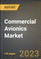 Commercial Avionics Market Research Report by Fit (Linefit Aircraft and Retrofit Aircraft), Platform, State - United States Forecast to 2027 - Cumulative Impact of COVID-19 - Product Image
