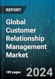 Global Customer Relationship Management Market by Solution (CRM Analytics, Customer Experience Management, Customer Service), Deployment (Cloud, On-Premise), Enterprise Size, End-Use - Forecast 2024-2030- Product Image