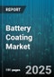 Battery Coating Market by Type (Battery Pack Coating, Electrode Coating, Separator Coating), Material Type (Ceramics, Metallics, Polymers), Battery Types, Coating Technologies, Functionality, Application - Global Forecast 2025-2030 - Product Image