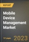 Mobile Device Management Market Research Report by Component, Industry, State - Cumulative Impact of COVID-19, Russia Ukraine Conflict, and High Inflation - United States Forecast 2023-2030 - Product Image