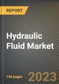 Hydraulic Fluid Market Research Report by Point Of Sale (Aftermarket and Oem), Base Oil, End-use Industry, State - United States Forecast to 2027 - Cumulative Impact of COVID-19- Product Image