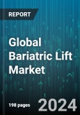 Global Bariatric Lift Market by Product (1000-lbs, 500-lbs), Application (Clinic Use, Hospital Use, Household) - Forecast 2024-2030- Product Image