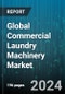 Global Commercial Laundry Machinery Market by Product (Fully Automatic, Semi-Automatic), Type (Commercial Dryer, Commercial Ironer, Continuous Batch Washer), Distribution Channel, End-user - Forecast 2023-2030 - Product Image