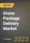 Drone Package Delivery Market Research Report by Type, Duration, Range, Package Size, End-Use, State - United States Forecast to 2027 - Cumulative Impact of COVID-19 - Product Image