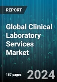 Global Clinical Laboratory Services Market by Provider (Hospital-Based Laboratories, Independent & Reference Laboratories, Nursing & Physician Office-Based Laboratories), Speciality (Clinical Chemistry Testing, Cytology Testing, Drugs of Abuse Testing) - Forecast 2024-2030- Product Image