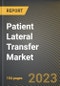 Patient Lateral Transfer Market Research Report by Use, Product, End-User, Distribution Channel, State - Cumulative Impact of COVID-19, Russia Ukraine Conflict, and High Inflation - United States Forecast 2023-2030 - Product Thumbnail Image