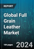 Global Full Grain Leather Market by Type (Coated, Non-Coated), Application (Automobile, Consumer Goods, Furniture) - Forecast 2024-2030- Product Image